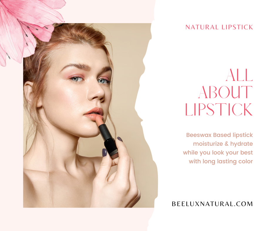 Luxurious Lipstick made with Beeswax