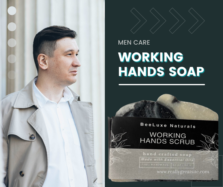 Working Hands Soap for men care and hardworking individuals, BeeLuxe Naturals package.