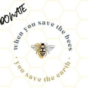 Save The Bees Donation